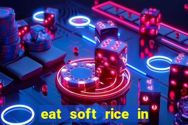 eat soft rice in another world pt br